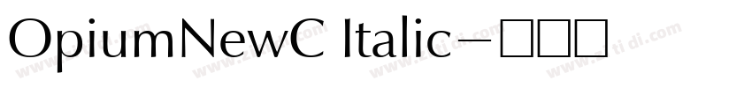 OpiumNewC Italic字体转换